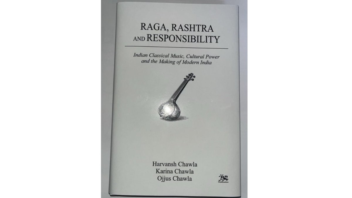 Raga, Rashtra & Responsibility: Dr. Harvansh Chawla’s Book Co-authored by Karina Chawla & Ojjus Chawla Launched Today